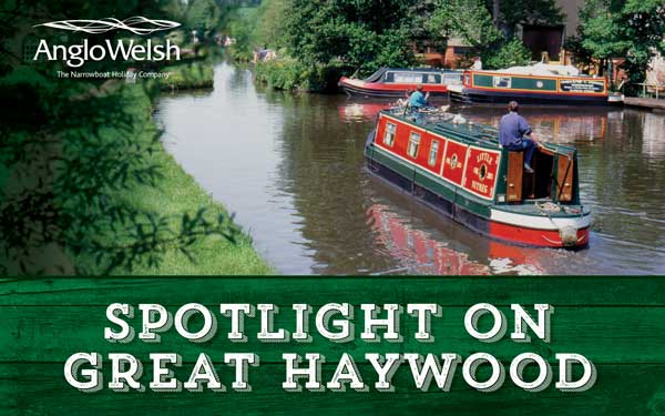 Spotlight on Great Haywood