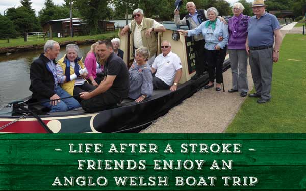 Life after a stroke. Friends enjoy an Anglo Welsh canal boat trip