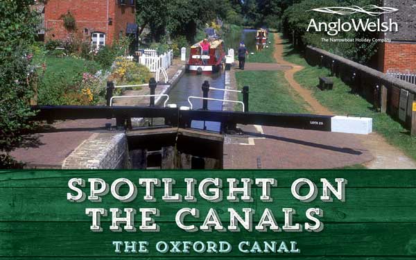 Spotlight on the Canals – The Oxford Canal