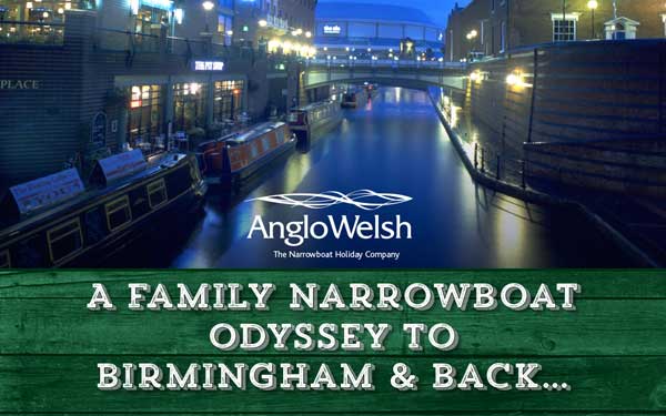 A family narrowboat odyssey to Birmingham and back