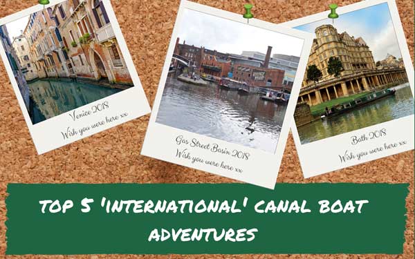 Top 5 international canal adventures