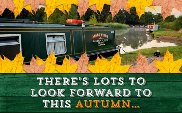 It has been a glorious Summer on the canals and Autumn 2017 promises even more narrowboat highlights