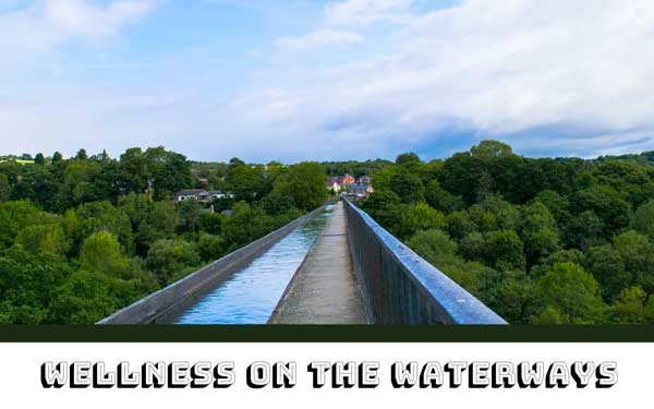 Wellness by the water on a canal boat holiday